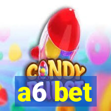 a6 bet